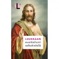 Luukkaan evankeliumi selkokielellä