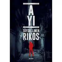 A Yi, Täydellinen rikos