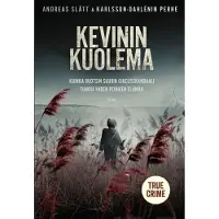 Slätt, Kevinin kuolema - Kuinka Ruotsin suurin oikeusskandaali tuhosi yhden perheen elämän