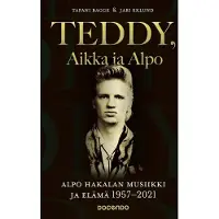 Bookoutlet Teddy, Aikka ja Alpo