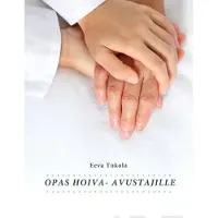 Tokola, Opas hoiva-avustajille