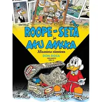 Egmont Rosa, Don Rosa -kirjasto osa 4: Roope-setä ja Aku Ankka - Klaaninsa viimeinen