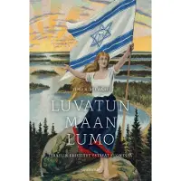 Gaudeamus Stewart, Luvatun maan lumo - Israelin kristityt ystävät Suomessa