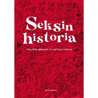 Seksin historia - Sarjakuvakirja, informatiivinen, viihdyttävä, kovakantinen