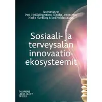 Sosiaali- ja terveysalan innovaatioekosysteemit