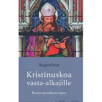 Augustinus, Kristinuskoa vasta-alkajille - Kasteopetuksen opas