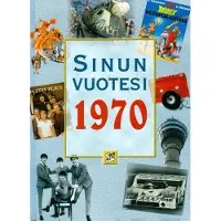Rasilainen, Sinun vuotesi 1970