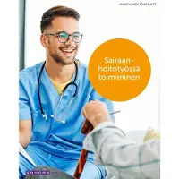 Asunmaa, Sairaanhoitotyössä toimiminen