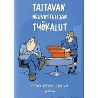 Aviador Kustannus Heimolinna, Taitavan neuvottelijan työkalut - Menestys tehdään oikeilla työkaluilla