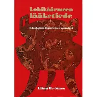 Hytönen, Lohikäärmeen lääketiede - Kiinalaisen lääketieteen perusteet