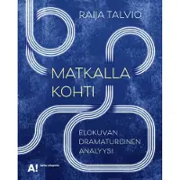 Talvio, Matkalla kohti - Elokuvan dramaturginen analyysi