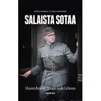 Docendo Lehmus, Salaista sotaa - Mannerheimin demari Kalle Lehmus