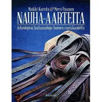 Karisto, Nauha-aarteita - Arkeologisia lautanauhoja Suomen rautakaudelta