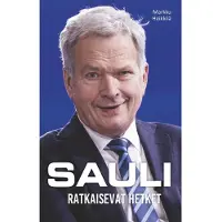 Sauli - Ratkaisevat hetket