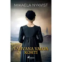 Nykvist, Vahvana valoa kohti