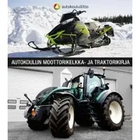 Autokoulun Moottorikelkka- ja traktorikirja