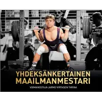 Rantapelkonen, Yhdeksänkertainen maailmanmestari - Voimanostaja Jarmo Virtasen tarina