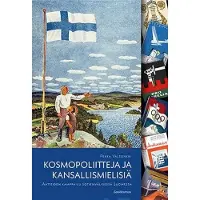 Valtonen, Kosmopoliitteja ja kansallismielisiä - Aatteiden kamppailu sotienvälisessä Suomessa