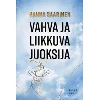 Saarinen, Vahva ja liikkuva juoksija