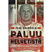 Aula & Co Granholm, Paluu helvetistä - Kimmo Harjulan uskomaton tarina