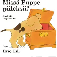 Eric Hill: Missä Puppe piileksii?