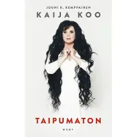 WSOY Kemppainen, Kaija Koo - Taipumaton