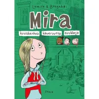 Lemire, Mira: kuviskerhoa, kaveruutta, suukkoja