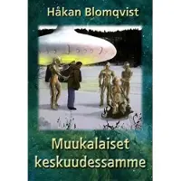 Blomqvist, Muukalaiset keskuudessamme
