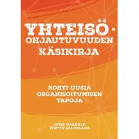 Markula, Yhteisöohjautuvuuden käsikirja - Kohti uusia organisoitumisen tapoja