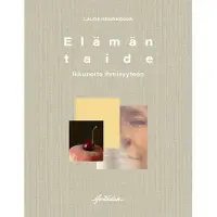 Henriksson, Elämän taide - Ikkunoita ihmisyyteen