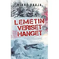 Haaja, Lemetin veriset hanget