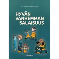 Pöyhönen, Hyvän vanhemman salaisuus