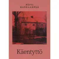 Kankaanpää, Käentyttö