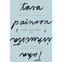 Hiilamo, Takaiskuista tasapainoon - Miten kääntää pettymys voimavaraksi