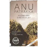 Patrakka, Huomenna sinä kuolet