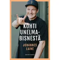 Laine, Kohti unelmabisnestä