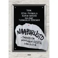 Into-Kustannus Oy Naapurusto : tarinoita moniäänisestä lähiöstä