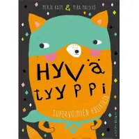 Kalm, Hyvä tyyppi - Supervoimien käsikirja
