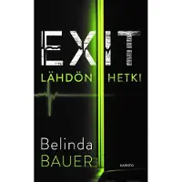 Bauer, Exit - Lähdön hetki