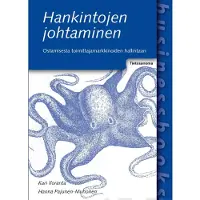 Iloranta, Hankintojen johtaminen - Ostamisesta toimittajamarkkinoiden hallintaan