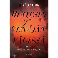 Siltala Nyberg, Ruotsin ja Venäjän välissä - Esseitä historian varrelta