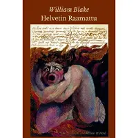 Blake, Helvetin Raamattu - Urizenin, Ahanian ja Losin kirjat
