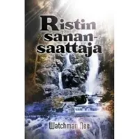 Watchman, Ristin sanansaattaja