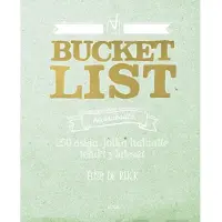 WSOY de Rijck, Bucket list kaveruksille - 250 asiaa, jotka haluatte tehdä yhdessä