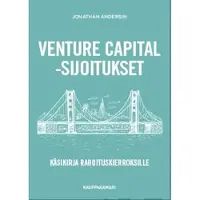 Kauppakamari Andersin, Venture capital -sijoitukset - Käsikirja rahoituskierroksille