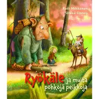 Mikkanen, Ryökäle ja muita pöhköjä peikkoja