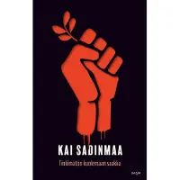 Sadinmaa, Tinkimätön kuolemaan saakka