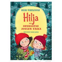 Viherjuuri, Hilja ja operaatio joulun taika
