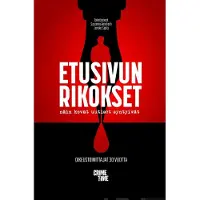 Etusivun rikokset - Näin kovat uutiset syntyivät : Oikeustoimittajat 30 vuotta