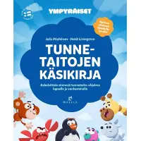 Kustannus Mäkelä Pöyhönen, Tunnetaitojen käsikirja - Askeleittain etenevä tunnetaito-ohjelma lapselle ja vanhemmalle
